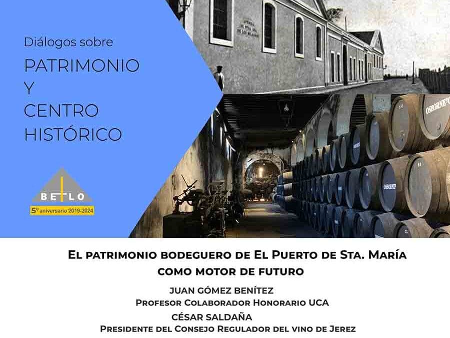 «Diálogos sobre Patrimonio y Centro Histórico». Gran asistencia de público a la mesa sobre ‘El patrimonio bodeguero de El Puerto de Sta. María como motor de futuro’